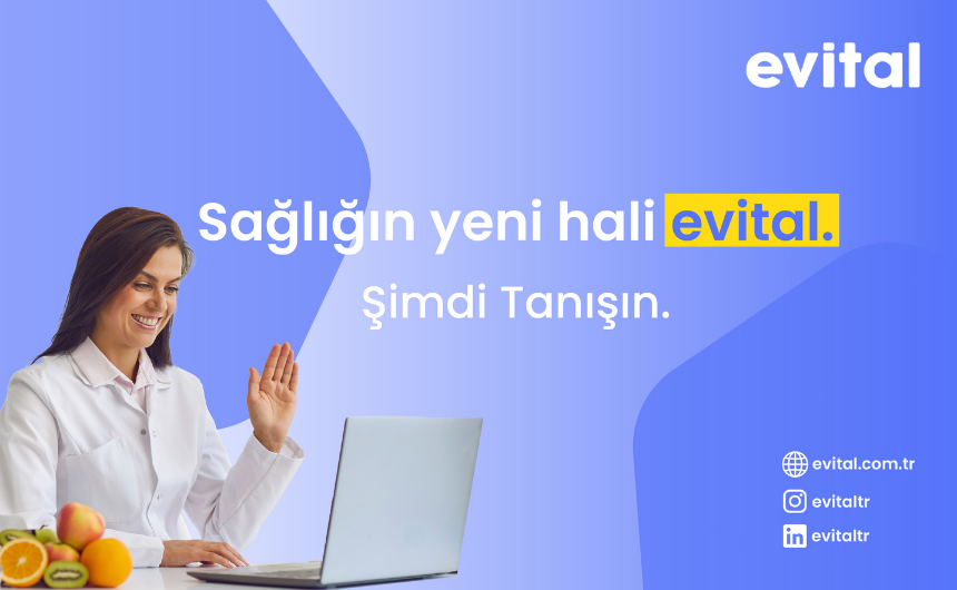 Sağlığın Yeni Hali: Eczacıbaşı Evital 