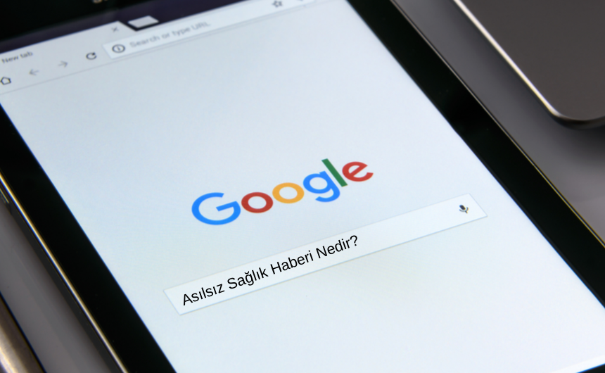 Asılsız Sağlık Haberi Nedir?