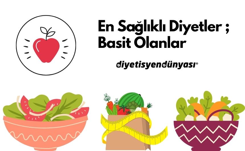 En Sağlıklı Diyetler Hangileri?