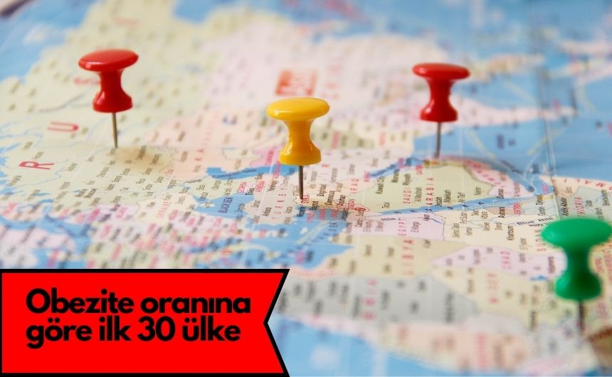 Obezite Oranına Göre İlk 30 Ülke 