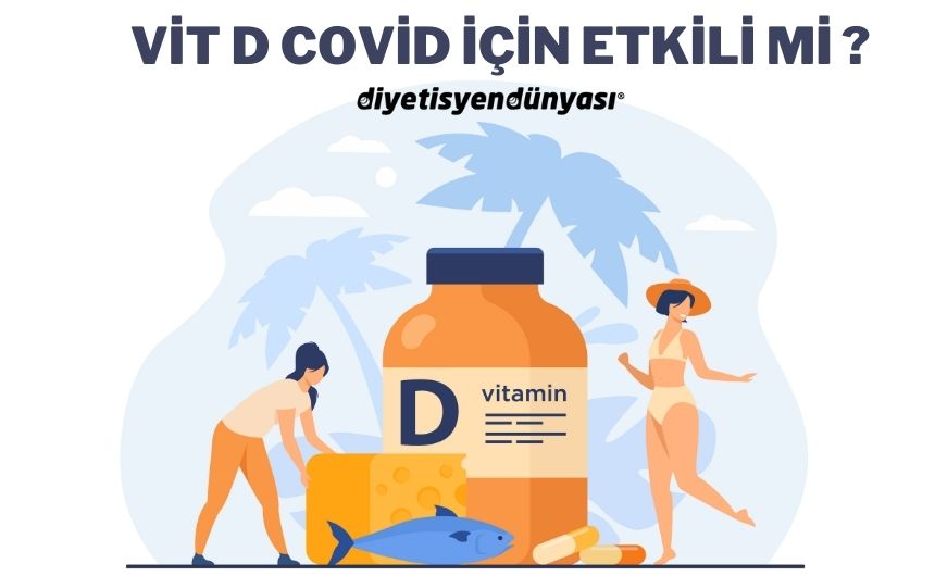 Vit D Covid için etkili mi?